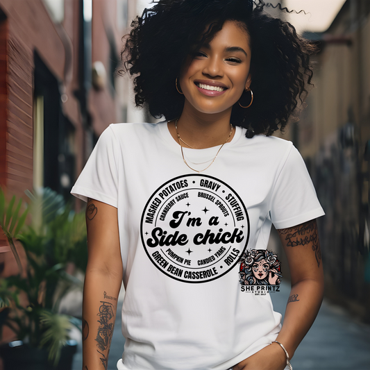 I'm a Side Chick T-shirt