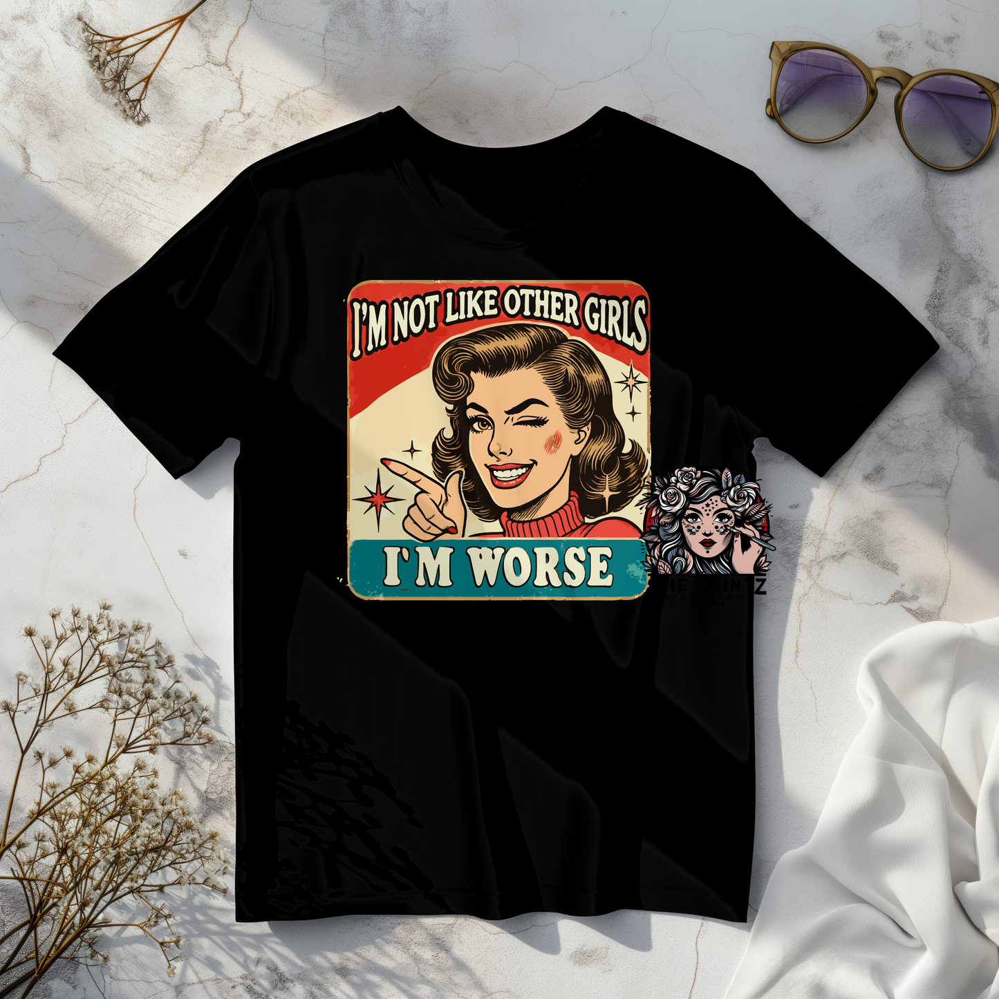 I'm Not Like Other Girls, I'm Worse T-shirt