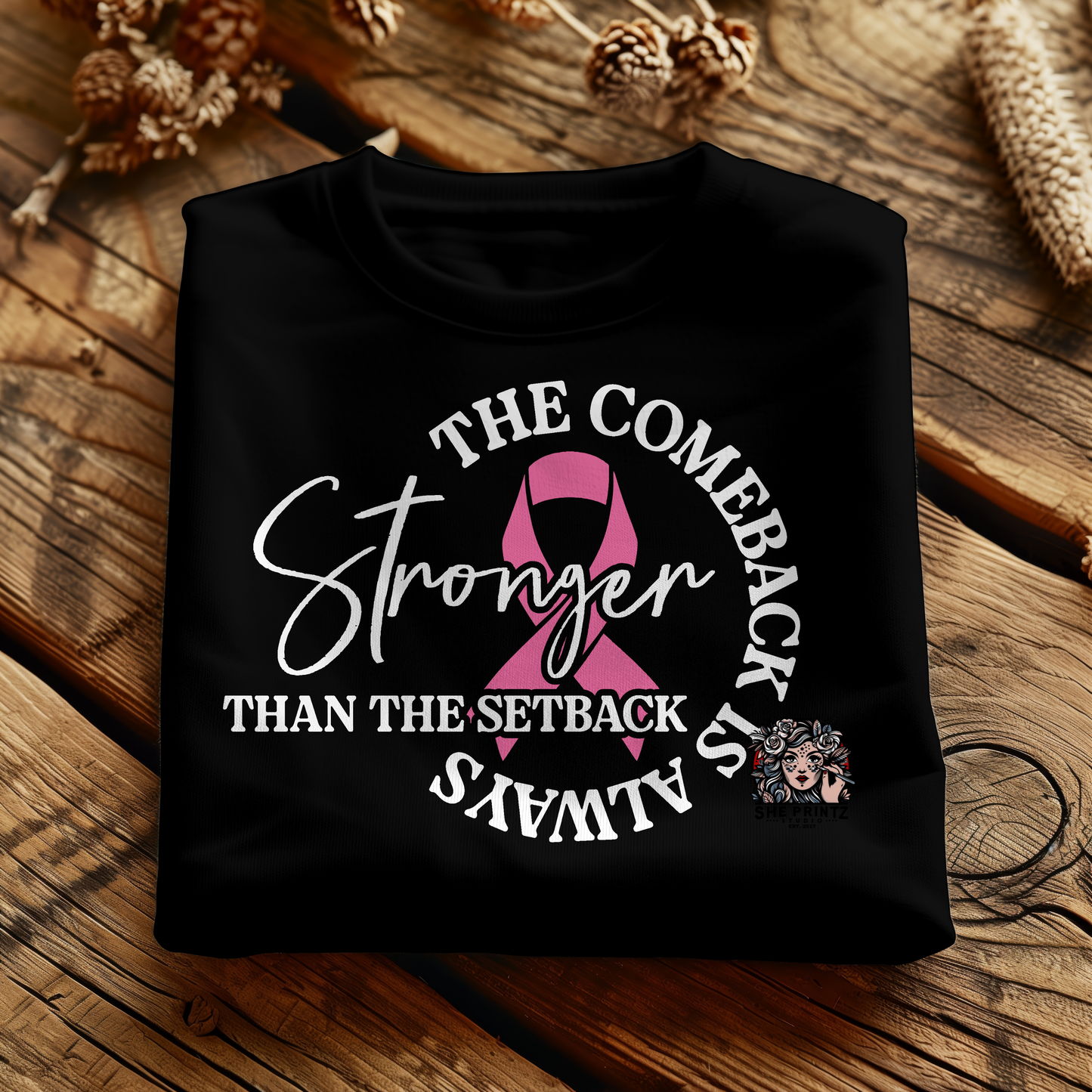 The Comeback Is Always Stronger Than The Setback T-shirt